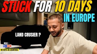 Land Cruiser Ke Saath 10 Dino Ke Lie Yaha Phas Gaya Mai Ep  61 India To London Road Trip [upl. by Felipe]