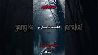 MISTERI KM 97 TOL CIPULARANG PART 2  Podcast Kisah Misteri shorts [upl. by Gwenore671]