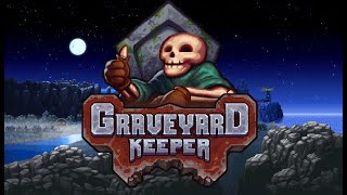 Graveyard Keeper  Episode 2  Improving Base amp Graveyard graveyardkeeper graveyard nocommentary [upl. by Elvera192]