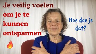 Om het kalmerende zenuwstelsel te activeren moet je je veilig voelen [upl. by Anitsyrk]