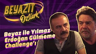 Beyaz ile Yılmaz Erdoğan Gülmeme Challenge’ı [upl. by Nodnarg]