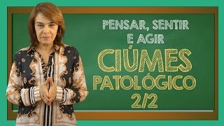 Ciúmes Patológico 22 [upl. by Lytsirhc]