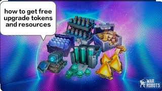 WR  FREE 2 UPGRADE TOKENS amp Resources after completed 5 stages  War Robots [upl. by Raji]