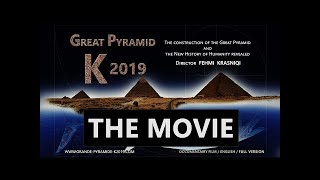 Great Pyramid K 2019  THE MOVIE How the Pyramids were built amp Who built the Pyramids [upl. by Nottage]