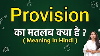 Provision meaning in hindi  Provision ka matlab kya hota hai  Word meaning [upl. by Brenn]