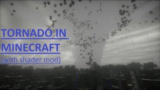 Minecraft Tornado with shaders [upl. by Tertia497]