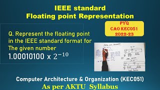 Floating Point Representation  CAO KEC051  PYQ 202223  Floating point number representation [upl. by Suedaht]