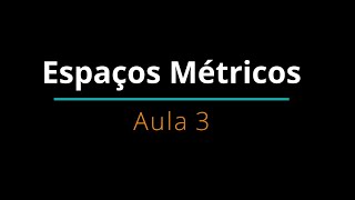 Espaços Métricos  Aula 3  Funções contínuas [upl. by Aryhs]