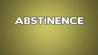 Abstinence Meaning [upl. by Oman]