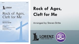 Rock of Ages Cleft for Me SATB  arr Steven Strite [upl. by Prochora851]