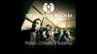 Nirwana Band  Rindu Cintaku Padamu [upl. by Ateikan]