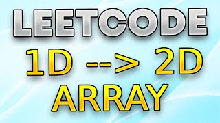 Leetcode çözümleri  Convert 1D Array Into 2D Array [upl. by Axel]