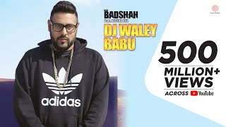 Badshah  DJ Waley Babu  feat Aastha Gill  Party Anthem Of 2015  DJ Wale Babu [upl. by Norel]