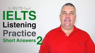 IELTS Listening Practice Short Answers 2 [upl. by Rohclem]