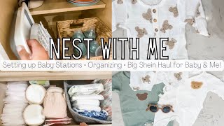 NEST WITH ME  Baby Stations • Organizing • HUGE SHEIN HAUL FOR BABY amp ME [upl. by Hcab960]