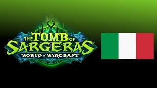 🔊 WoW Legion 72  Tomba di Sargeras Boss Voice Clips in Italian [upl. by Francoise]