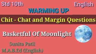 Chit  Chat and Margin Questions of Basketful Of Moonlight  Std 10th English  Sunita Patil [upl. by Orazio]