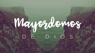 Mayordomos de Dios [upl. by Ellehc817]