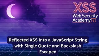 Reflected XSS into a JavaScript String with Single Quote and Backslash Escaped [upl. by Eivla335]