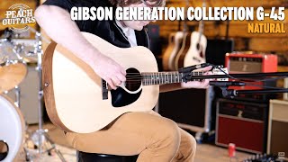 No TalkingJust Tones  Gibson quotGeneration Collectionquot G45 Natural [upl. by Naras]