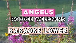 Angels By Robbie Williams Karaoke Lower Key [upl. by Stalder]