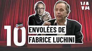 TOP 10 des envolées de Fabrice LUCHINI [upl. by Hedvig]