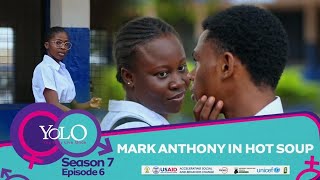 YOLO SEASON 7  EPISODE 6  Mark Anthony In Hot Soup [upl. by Tenay]