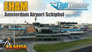 EHAM Amsterdam Airport Schiphol  European Series  Microsoft Flight Simulator [upl. by Accem]