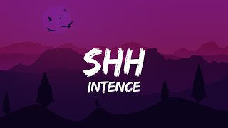 Intence  SHH Lyrics [upl. by Asirral]