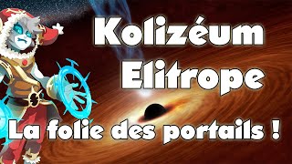 Dofus  Kolizéum EliotropeEliatrope  La folie des portails [upl. by Garnette]