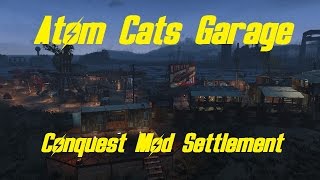 Fallout 4  Atom Cats Garage  Conquest Settlement Build [upl. by Artus]