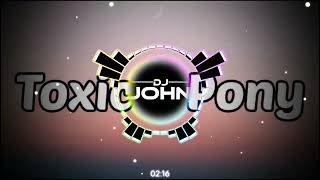 Toxic X Pony  Tiktok Viral  Dirty Bomb Remix DMC 140bpm [upl. by Janeczka142]