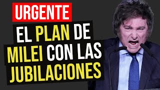 🛑 ATENCIÓN JUBILADOS❗️ El plan de JAVIER MILEI con las JUBILACIONES si es Presidente [upl. by Haig963]