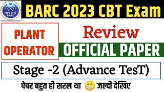 BARC Plant operator Exam review 2023  BARC plant operator stage 2 Questions plant operator paper [upl. by Iz553]