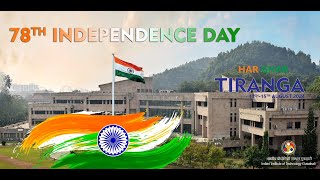 78th Indian Independence Day Celebrations at IIT Guwahati 15 Aug 2024 [upl. by Llecram]