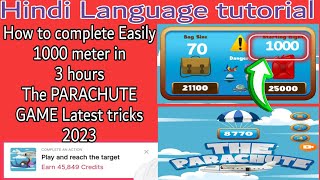 How to complete 1000 meter the parachute game Latest tricks 2023 Hindi tutorial language [upl. by Gladis]