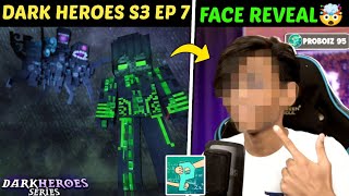 Proboiz 95 Face Reveal🤯  100 REAL  DARK HEROES SERIES  SEASON 3 EP 7 COME BACK  ProBoiz95 [upl. by Kcirevam301]