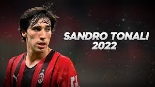 Sandro Tonali  Combination of Technique and Bravery  2022ᴴᴰ [upl. by Barina]