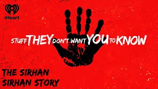 The Sirhan Sirhan Story  STUFF THEY DONT WANT YOU TO KNOW [upl. by Jacki68]