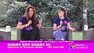 2403061 Sorry Not Sorry  Mujeres Extraordinarias TikNime AbrilVargas JuanitaMendoza [upl. by Emogene]