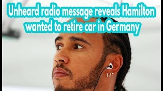 Radio message reveals Hamilton wanted to retire car in Germany German GP Formula 1 2019 [upl. by Asela]