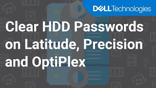 Clear HDD Passwords on Latitude Precision and OptiPlex [upl. by Kalinda645]