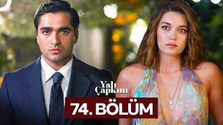 Yalı Çapkını 74 Bölüm [upl. by Noble691]