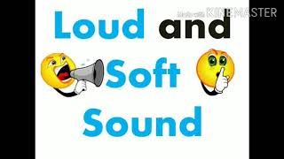 Recognising loud and soft sounds sense of hearing [upl. by Yrekcaz]