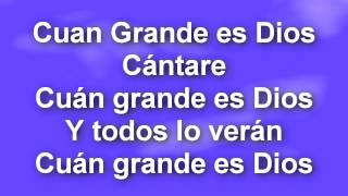 CUAN GRANDE ES DIOS [upl. by Sauers]