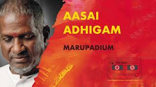 Aasai Adhigam Vechu  Marupadiyum  Ilayaraja  24 Bit Song  SJanaki [upl. by Meingolda]