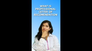 What is Professional Letter of Recommendation  shorts studyabroad letterofrecommendation [upl. by Ecilayram782]