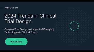 2024 Trends in Clinical Trial Design [upl. by Charpentier73]