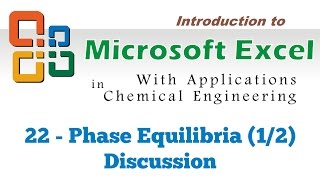 Excel for Chemical Engineers I 22 I Calculating bubble and dew points 12 discussion [upl. by Ehtiaf]