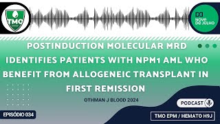 34  Postinduction MRD identifies patients with NPM1 AML who benefit from allogeneic transplant [upl. by Elakram]